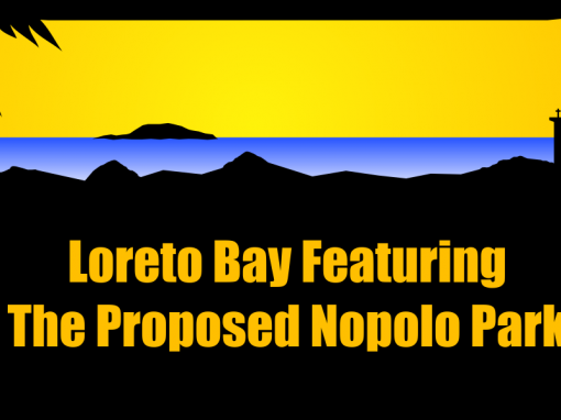 Loreto Bay Featuring The Proposed Nopolo Park