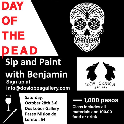Day of the Dead Sip and Paint With Benjamin